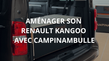 Aménager sa voiture Kangoo avec Campinambulle